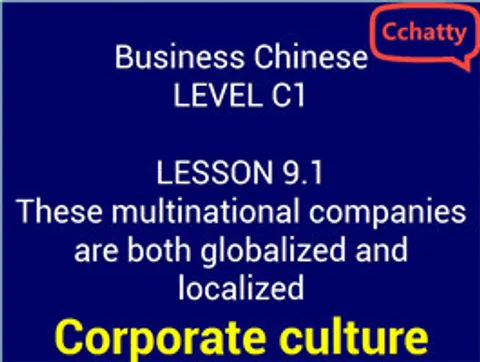 https://i.cchatty2.com/filters:format(webp)/fit-in/480x0/img/201911/Lesson_9.1_These_multinational_companies_are_both_globalized_and_localized-c1573b54-0f64-472a-9b50-a0892956cc9a-1574844227.jpg