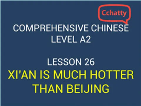 https://i.cchatty2.com/filters:format(webp)/fit-in/480x0/img/201911/lesson_26_Xi'an_is_much_hotter_than_beijing-47a7ec33-d690-439a-9ccb-913495952724-1574736018.jpg