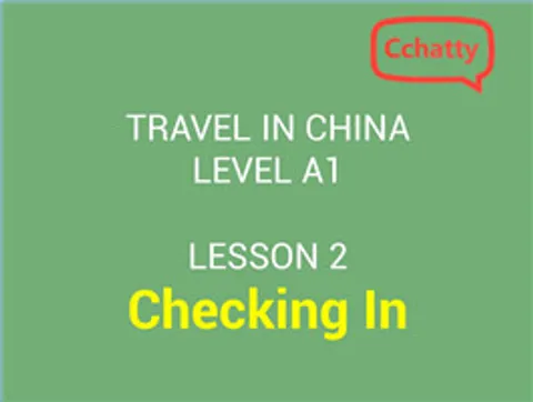 https://i.cchatty2.com/filters:format(webp)/fit-in/480x0/img/201911/lesson_2_Checking_In-4d51de0a-f14b-49fe-b15f-4c3b9246317a-1574563880.jpg