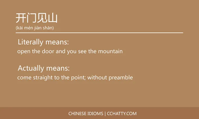 https://i.cchatty2.com/filters:format(webp)/fit-in/684x0/img/202102/开门见山-Chinese-idioms-Cchatty-be686f5a-2e07-4ff6-b3a5-0f4a5dde2d7f-1612777036.jpg