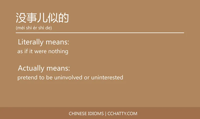 https://i.cchatty2.com/filters:format(webp)/fit-in/684x0/img/202102/没事儿似的-Chinese-idioms-Cchatty-670c8984-dc87-4477-8827-9a2b43111870-1612777588.jpg