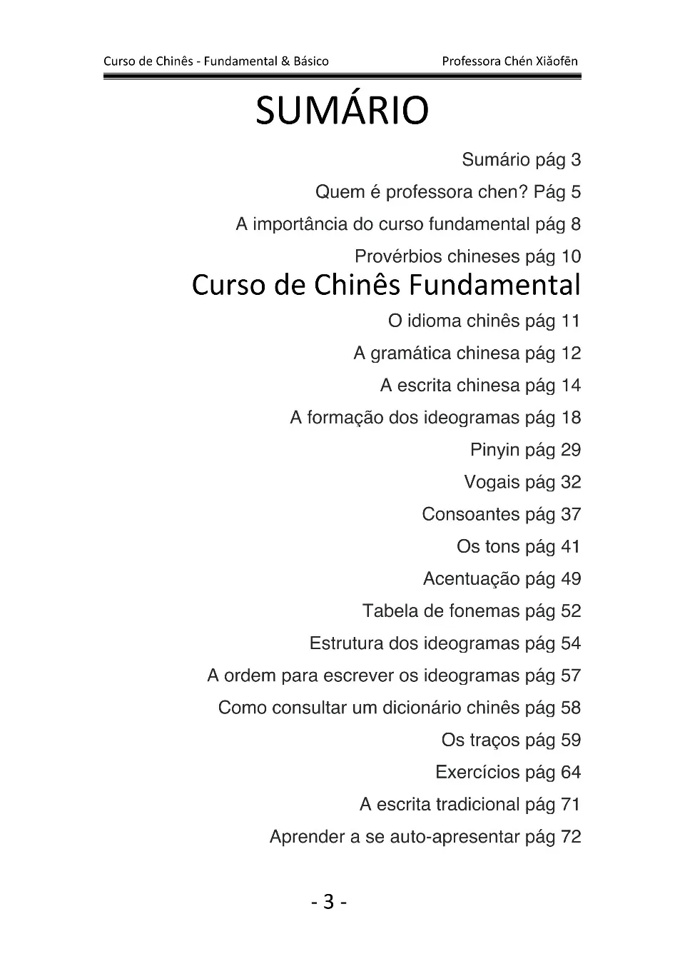 https://i.cchatty2.com/filters:format(webp)/fit-in/960x0/img/202210/chinesfundamentalebasicoProfessoraChen-Portuguese--3--c0e5392f-25c0-47a2-a45d-37ca1010d7ed-1664695423.jpg