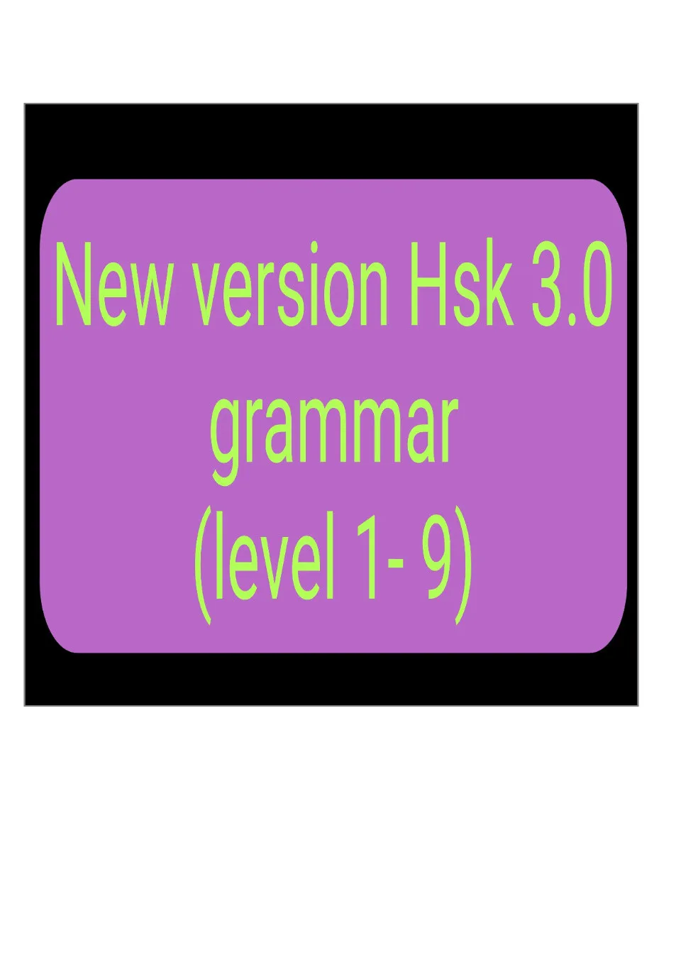 https://i.cchatty2.com/filters:format(webp)/fit-in/960x0/img/202603/HSK30Grammar-Level1-9--0--4622a3e1-3268-4c1a-8798-d81afbb342a2-1773458210.jpg